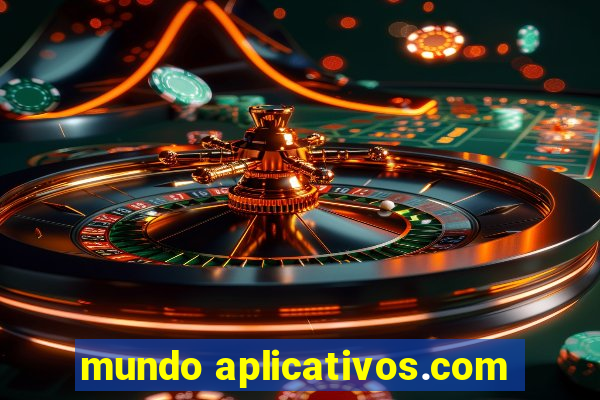 mundo aplicativos.com